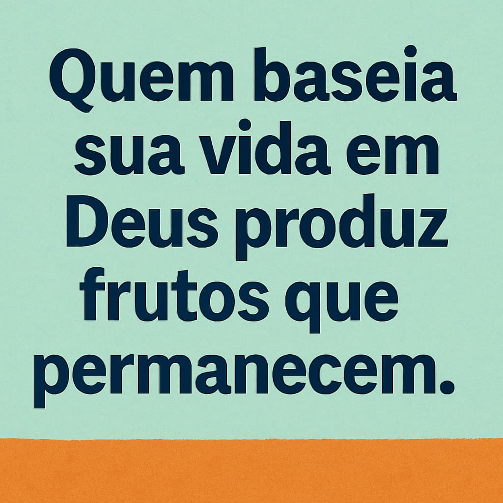 Frutos que Permanecem em Deus transbordai salmos